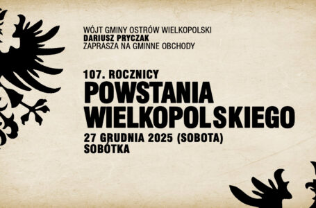 107. rocznica Powstania Wielkopolskiego w Sobótce [ZAPOWIEDŹ]