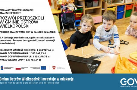 Rozwój przedszkoli w Gminie Ostrów Wielkopolski